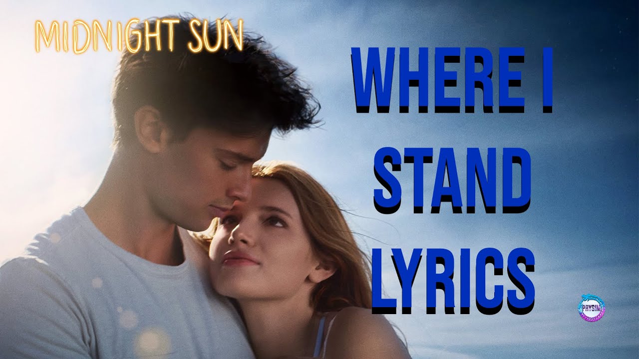 Where I Stand Lyrics (From 