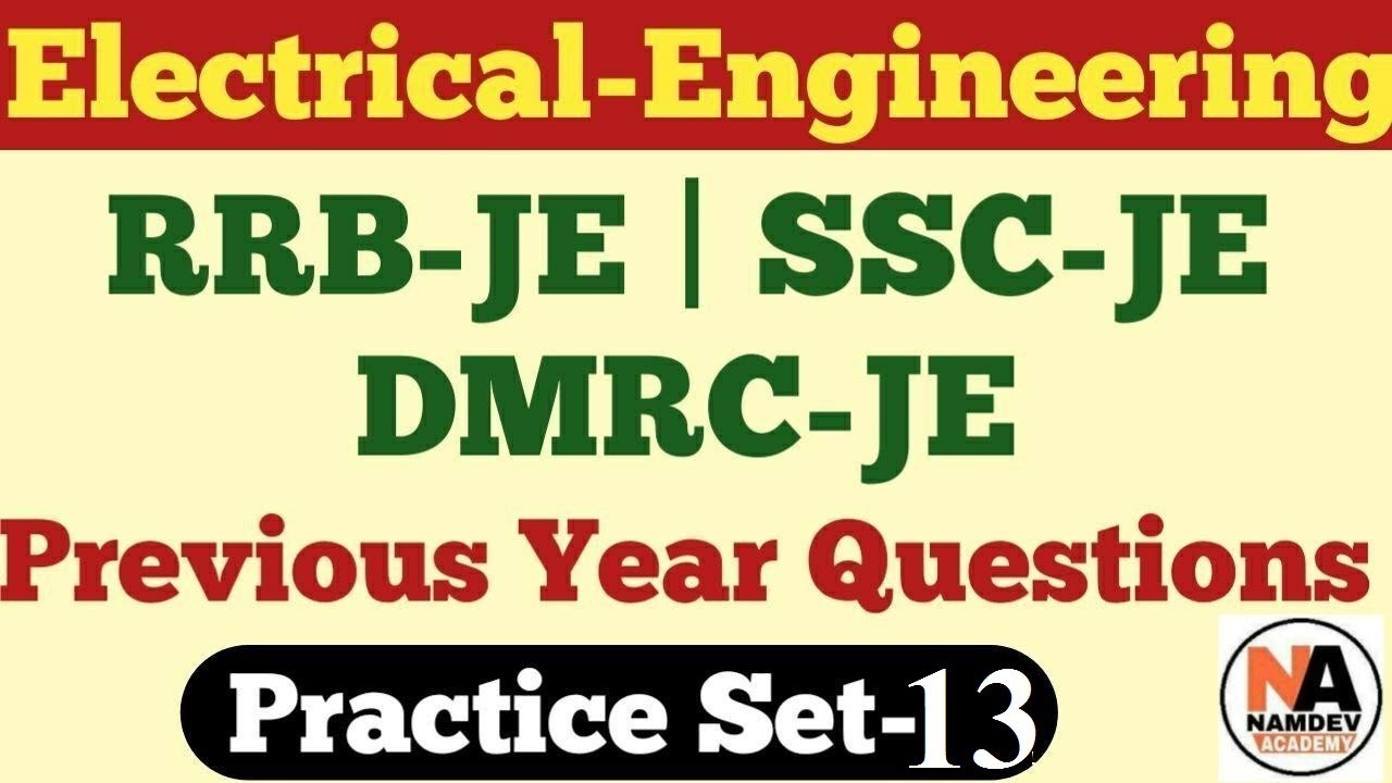 #13 | Electrical Engineering Previous Years Questions | Junior Engineer-SSC JE, DMRC,UPPCL,RVUNL