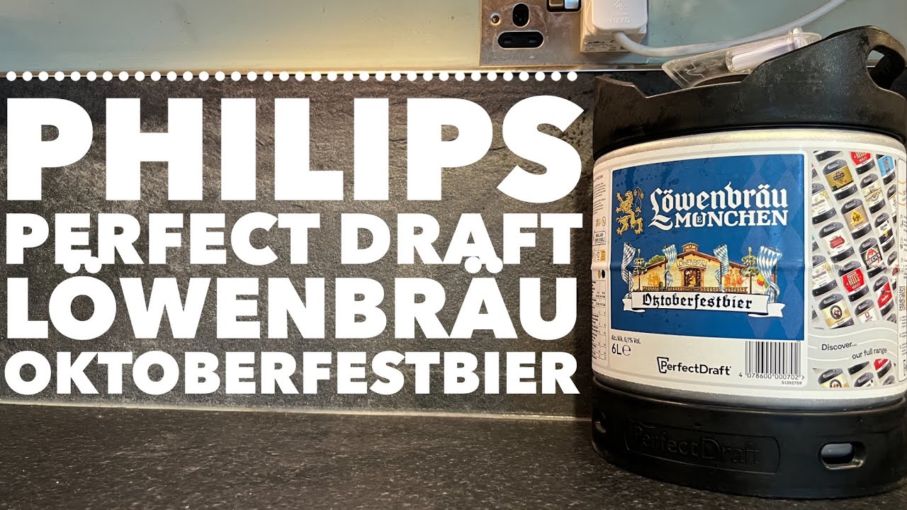 Philips Perfect Draft L&ouml;wenbr&auml;u OktoberfestBier Review | Philips Perfect Draft