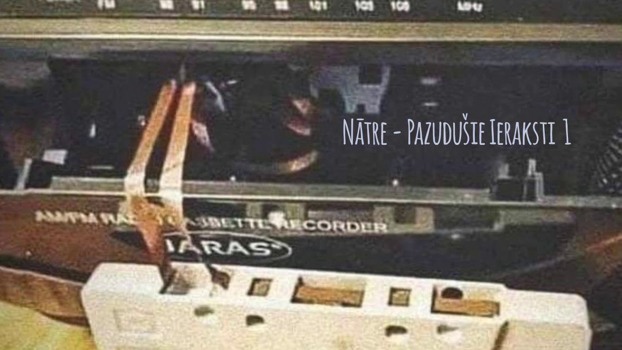 Nātre - Ir Tā Kā Ir