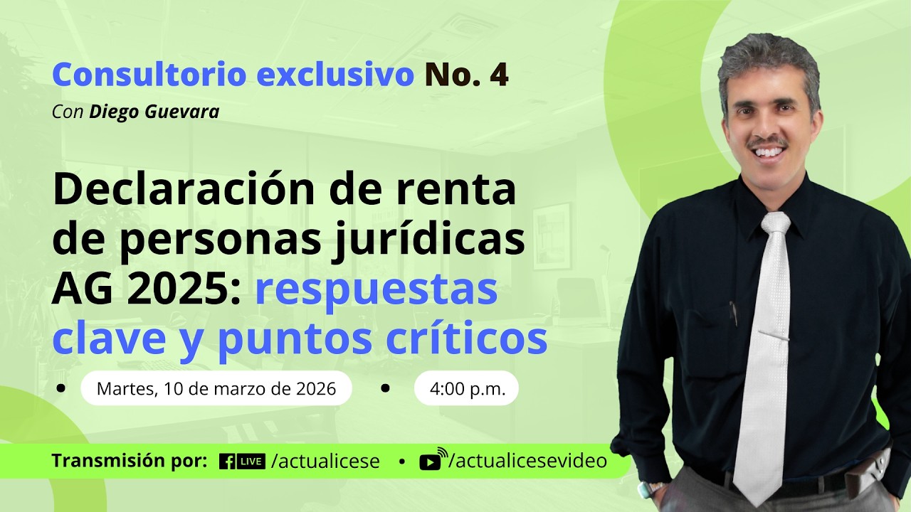 Declaración de renta de personas jurídicas AG 2025: respuestas clave y puntos críticos
