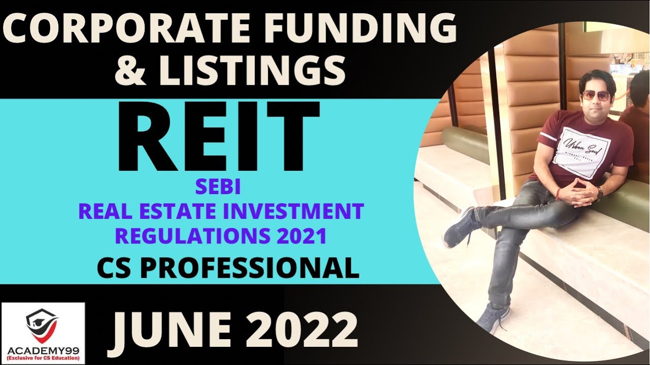 REIT | SEBI REAL ESTATE INVESTMENT REGULATIONS 2014 | CORPORATE FUNDING & LISTINGS | REIT
