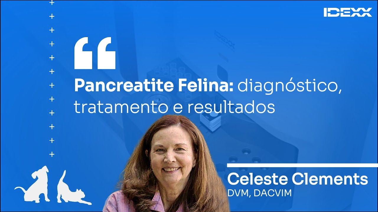 🇧🇷🔵 PANCREATITE FELINA: diagnóstico, tratamento e resultados! 🎙️ IDEXX Talks [#3]