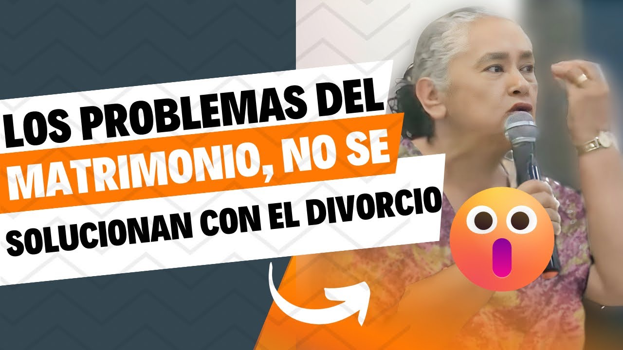 🔴LOS PROBLEMAS EN EL MATRIMONIO NO SE SOLUCIONAN CON EL DIVORCIO 😱💍 LUZ MARINA DE GALVIS 🔥👏
