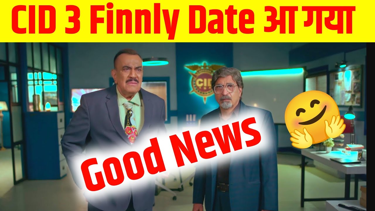 Finally CID 3 Date Agya||| Good News| CID 3 kab aayega 