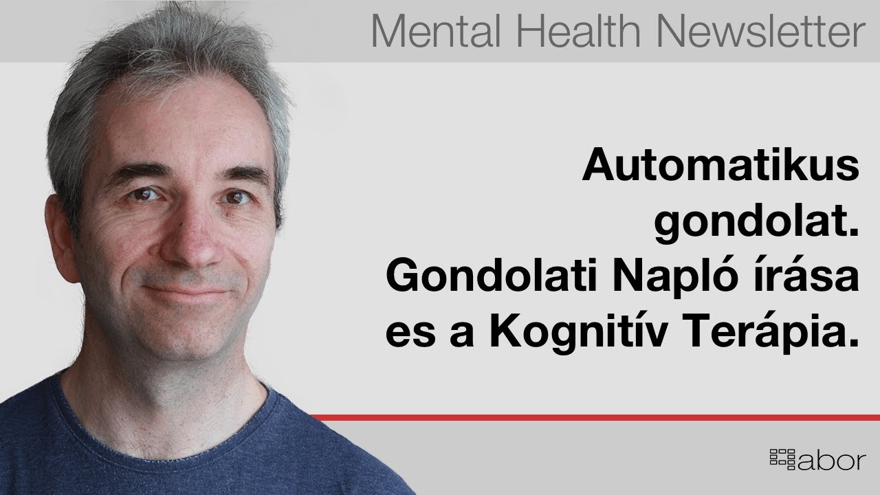 Automatikus gondolat. Gondolati Napló írása es a Kognitív Terápia. | Letöltéssel