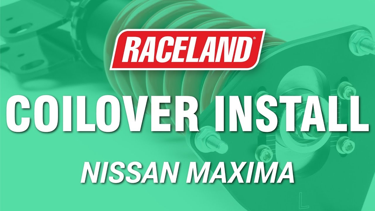 How To Install Raceland Nissan Maxima Coilovers (2004-2008)