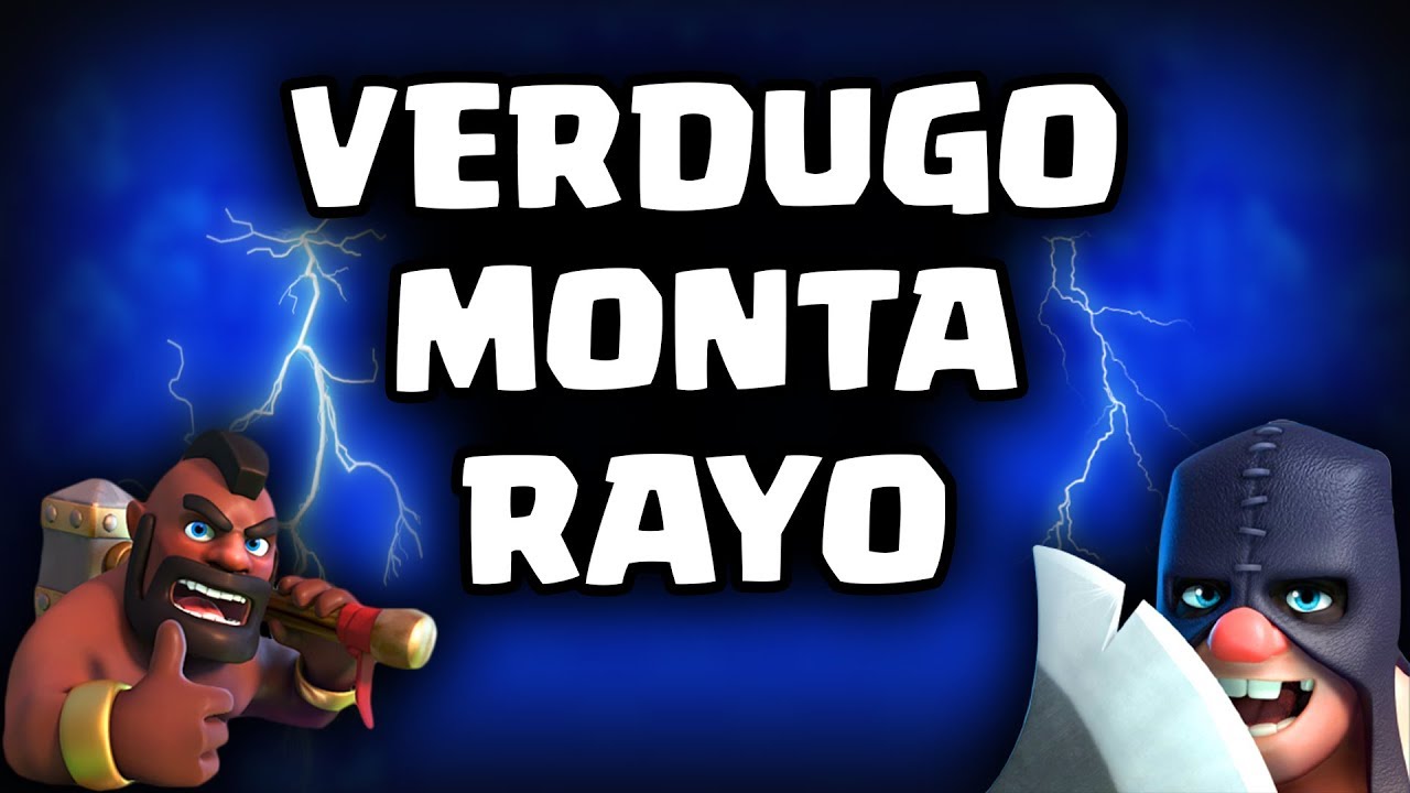 ¡¡BUFF AL VERDUGO!! VUELVE EL MONTA + RAYO | Malcaide Clash Royale