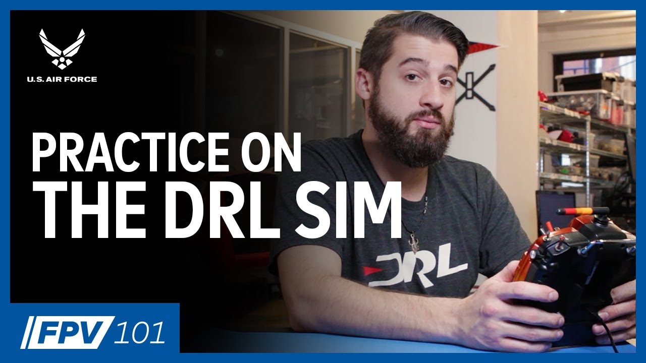 The DRL Simulator | FPV 101: Phase 6, Episode 1