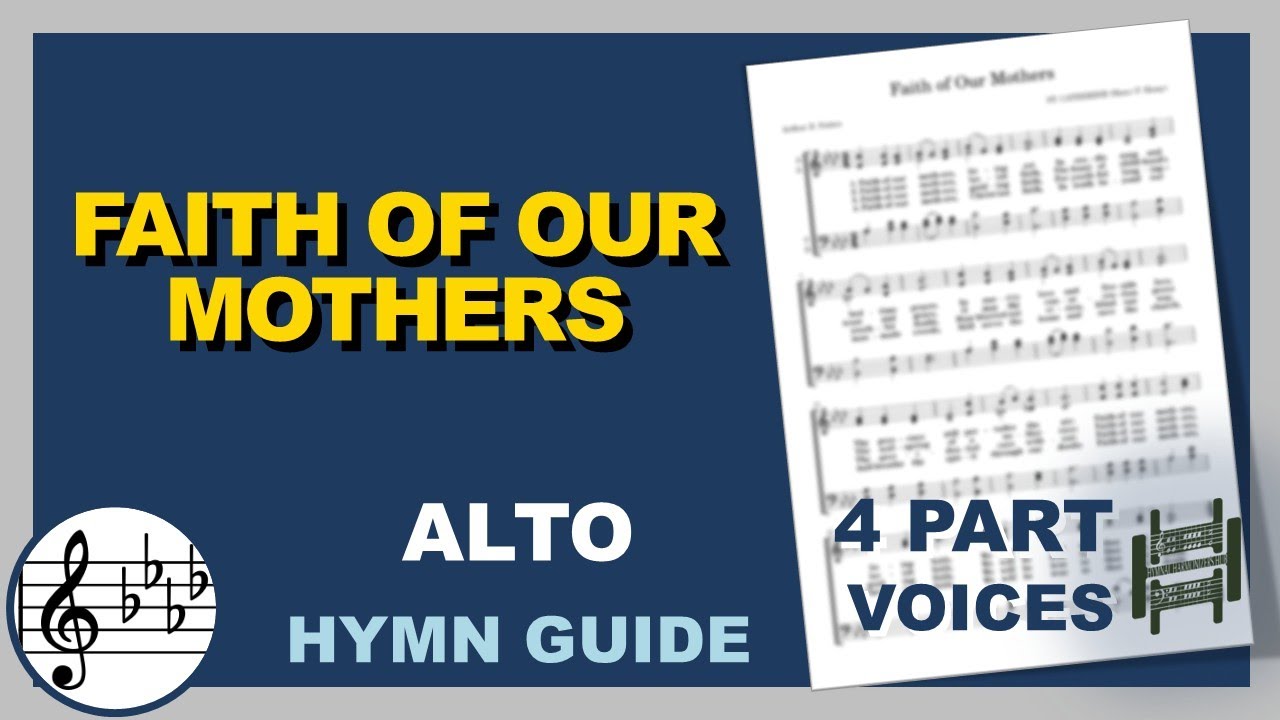 Faith of Our Mothers Alto Ab Major