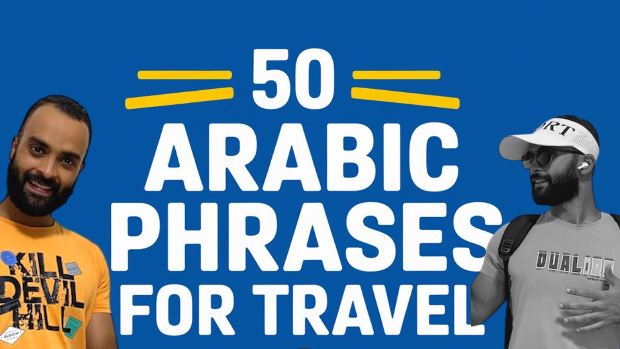 Arabic Conversation for Beginners | 50 Basic Arabic Phrases to Know Before You Travel