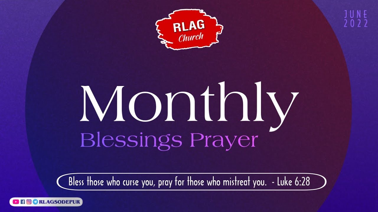 Monthly Blessings Prayer | Month of June 2022 | RLAG | Rev. Daniel Paul