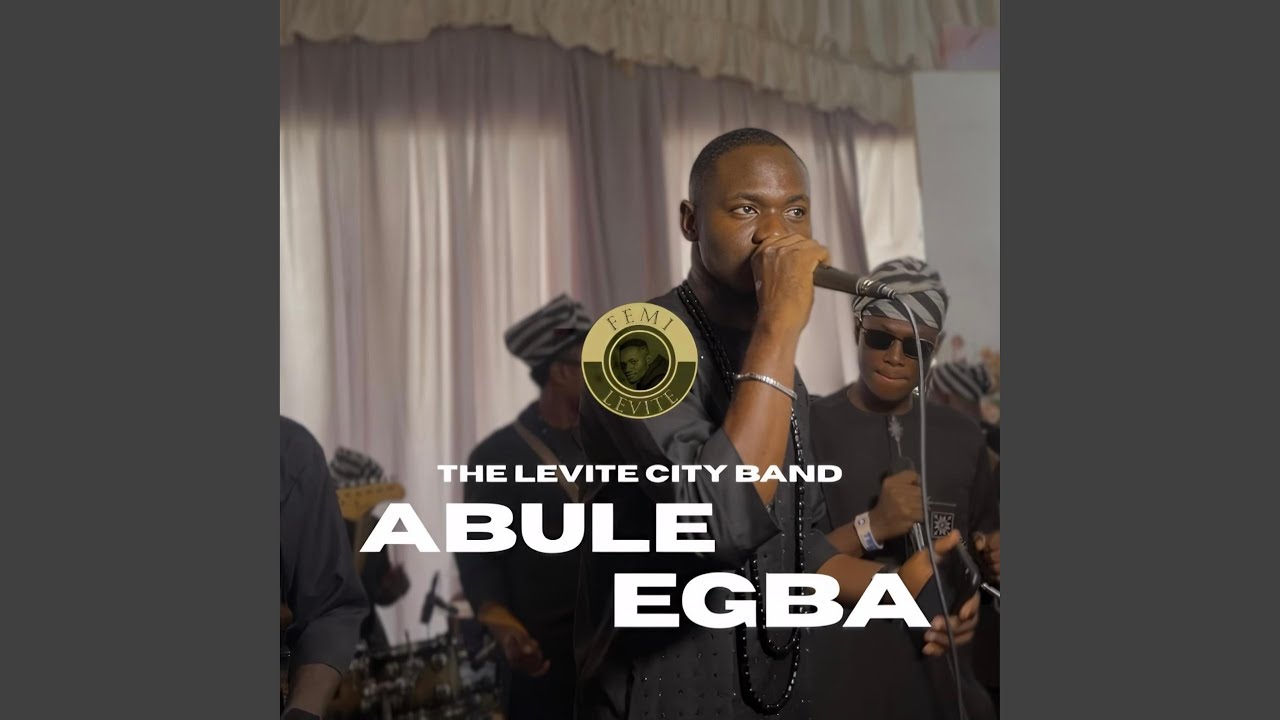 Live In Abule Egba (feat. The Levite City Band) (Live)