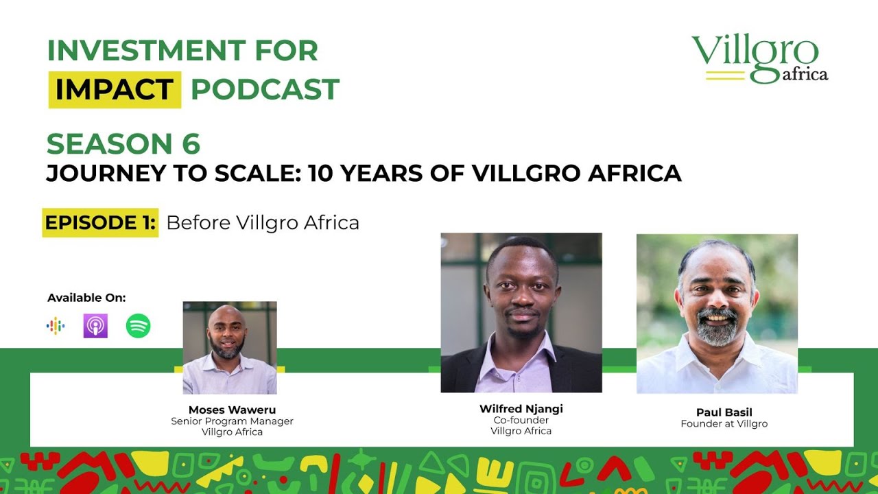 Journey to Scale - Before Villgro Africa (Episode 1)