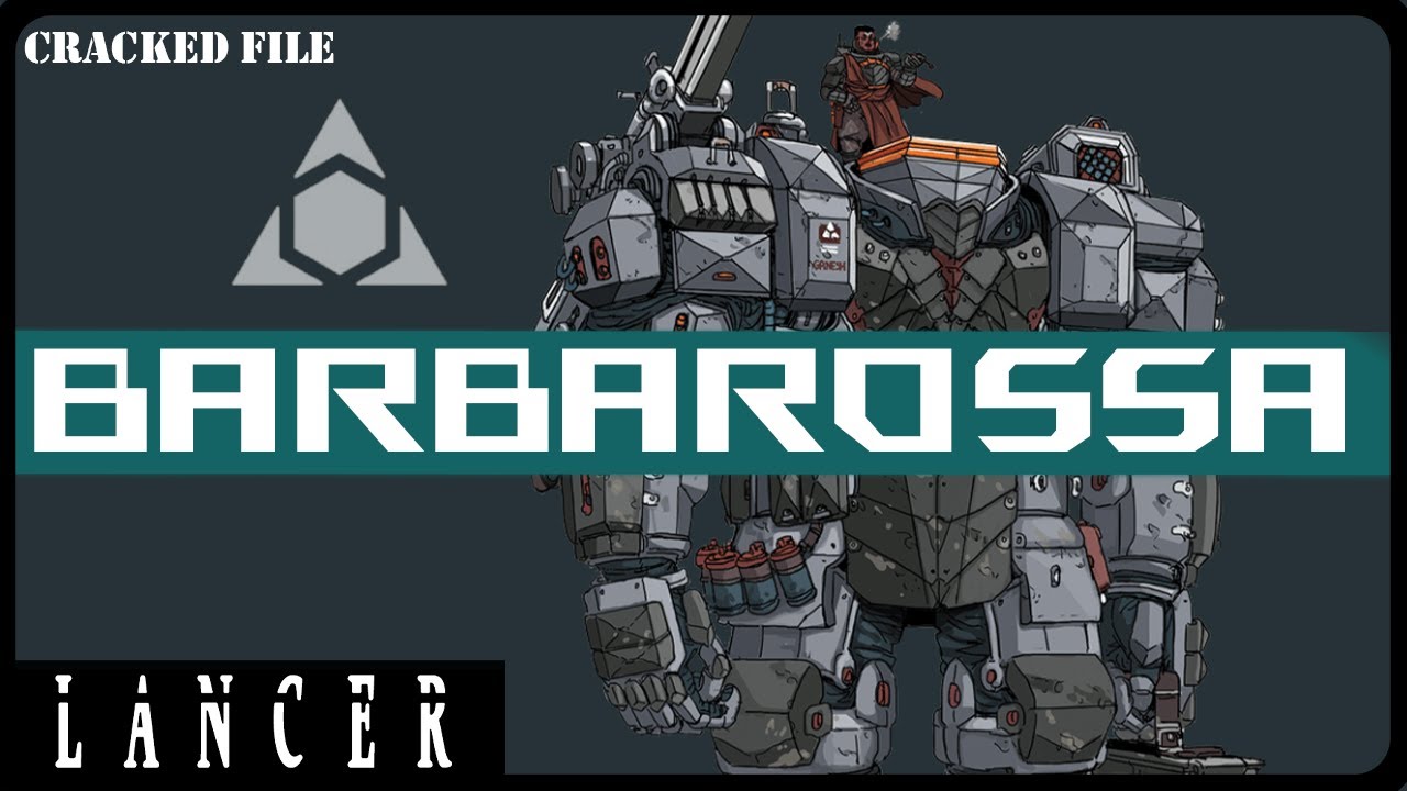 Почему «Барбаросса» так хороша в Lancer Rpg