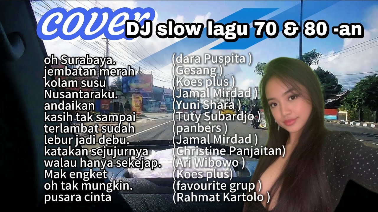 “Cover DJ Lagu Lawas 70/80an | Versi Slow Remix Nostalgia” | background jalan Magelang - Yogyakarta