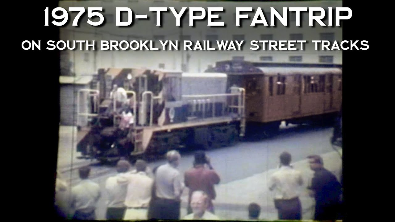 ᴴᴰ 1975 D Type Fantrip on South Brooklyn Railway Street Tracks