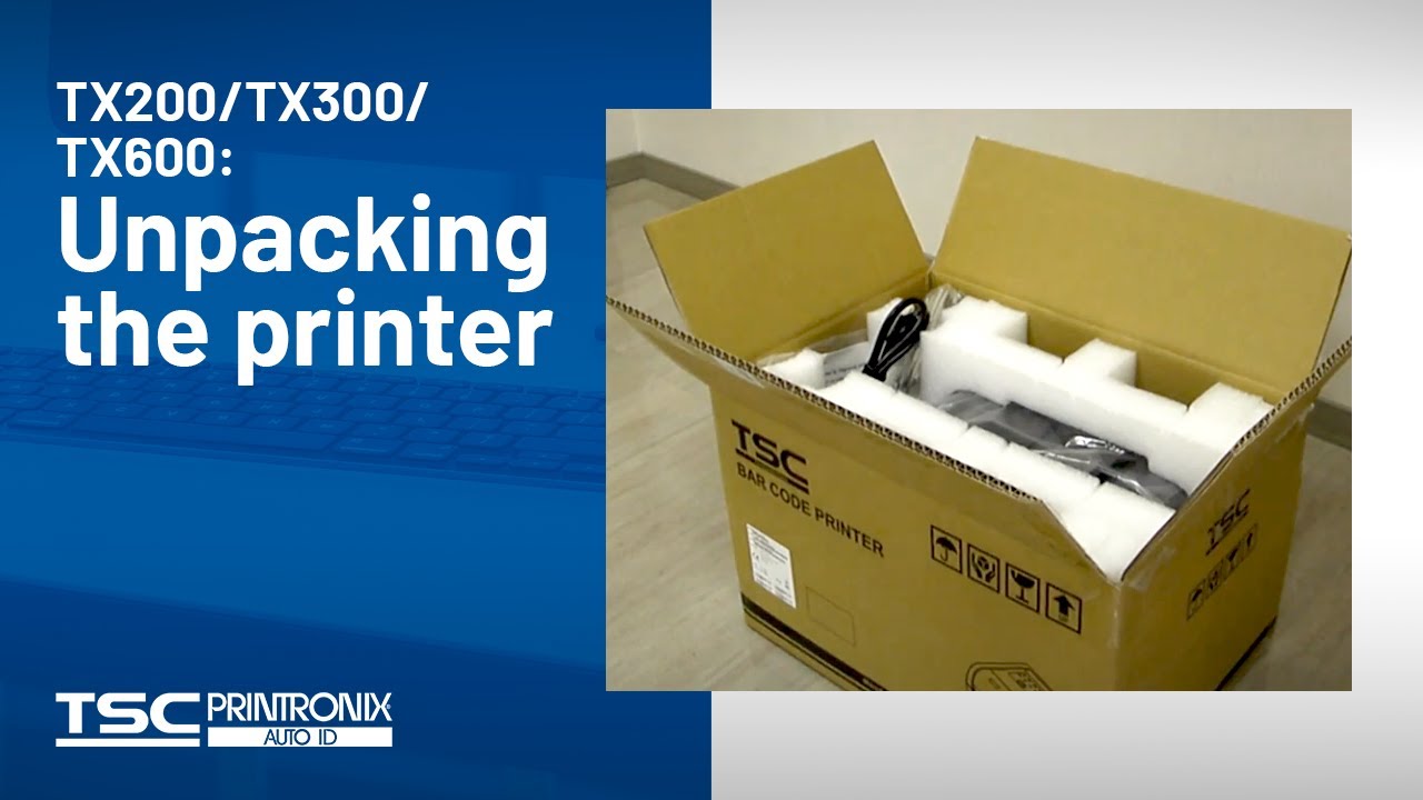 TSC TX200/TX300/TX600: Unpacking the printer
