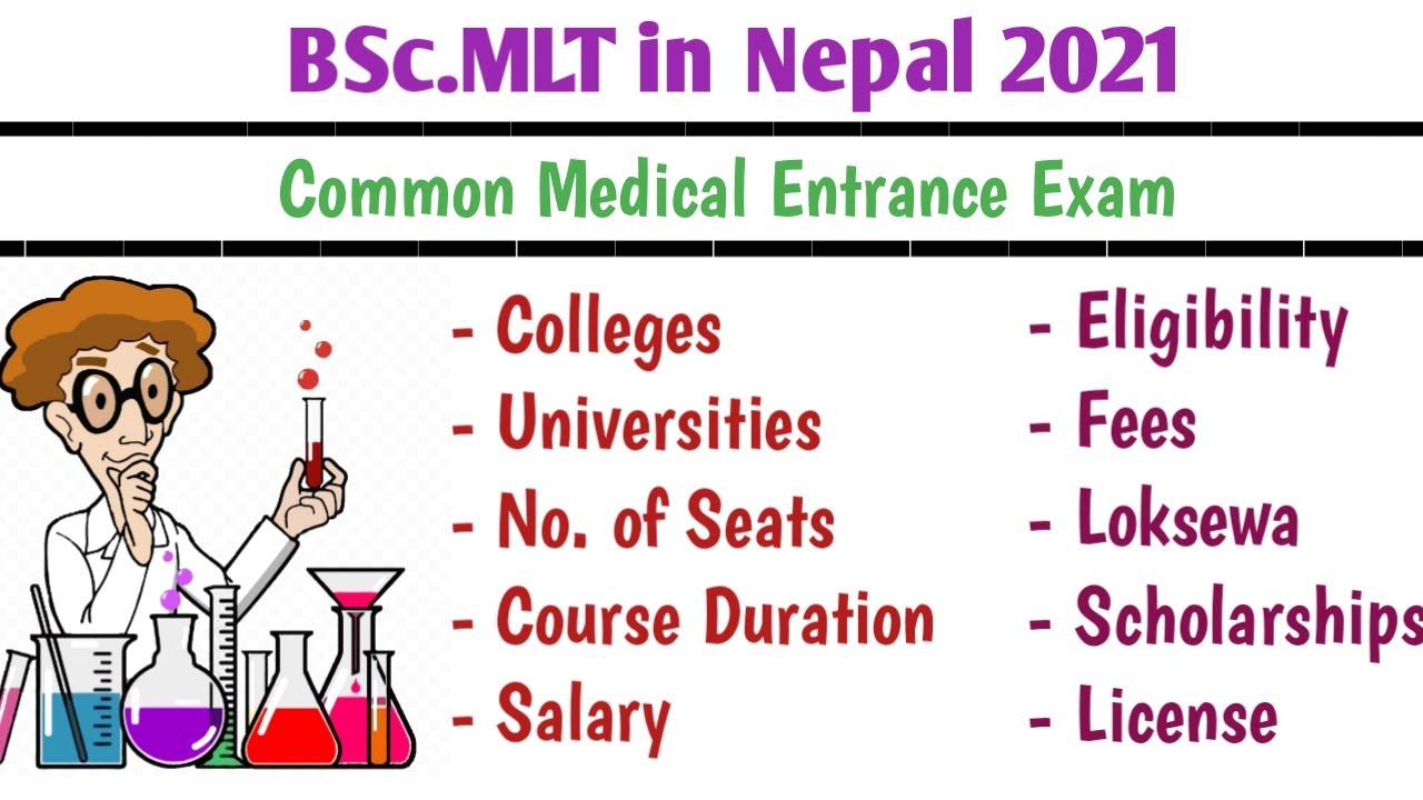 BSc MLT in Nepal 2021 - BSc MLT Course Details 2078 in Nepal - Common Medical Entrance Exam