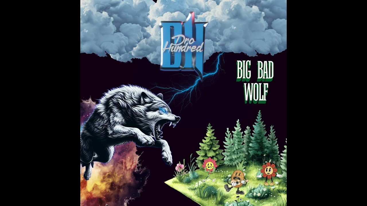 Dro Hundred- Big Bad Wolf (prd. by Dro Hundred)