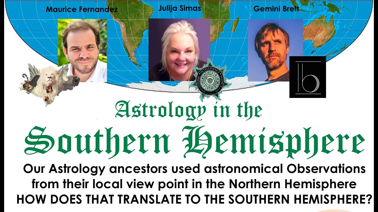 Astrology in the Southern Hemisphere  -Discussion with Maurice Fernandez Gemini Brett & Julija Simas