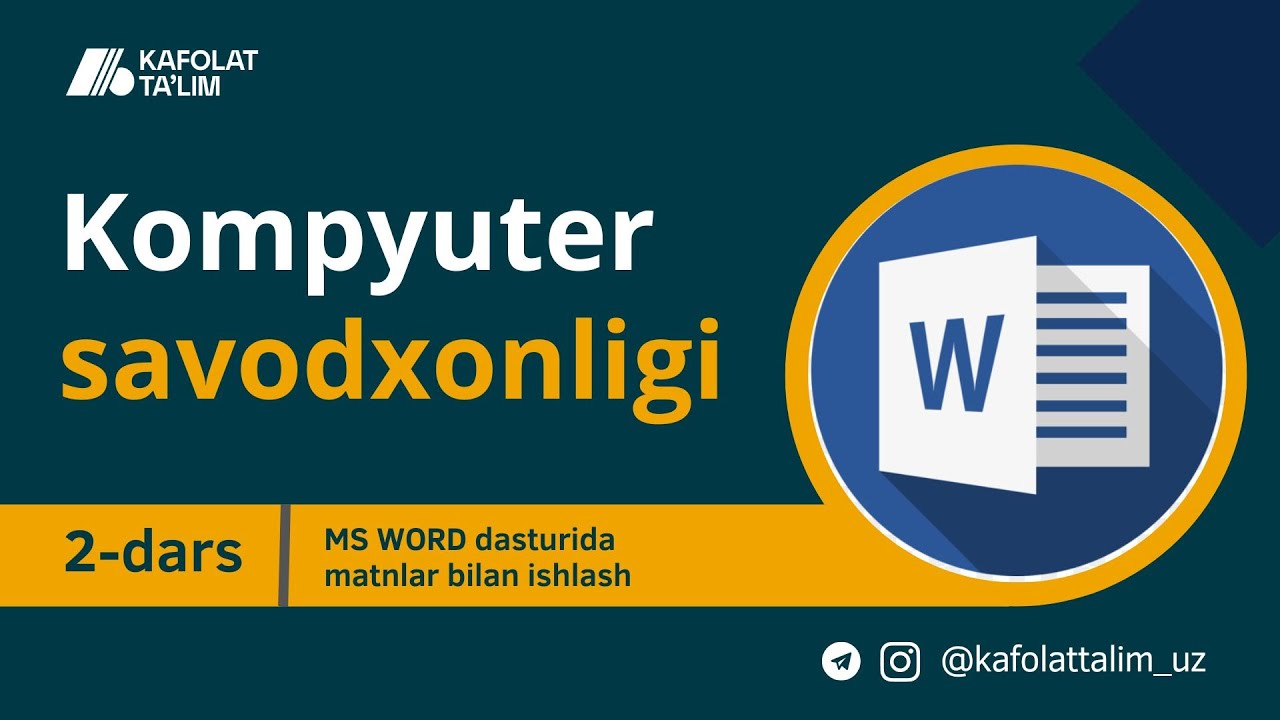Kompyuter kursi - Word dasturida ishlash 1-qism