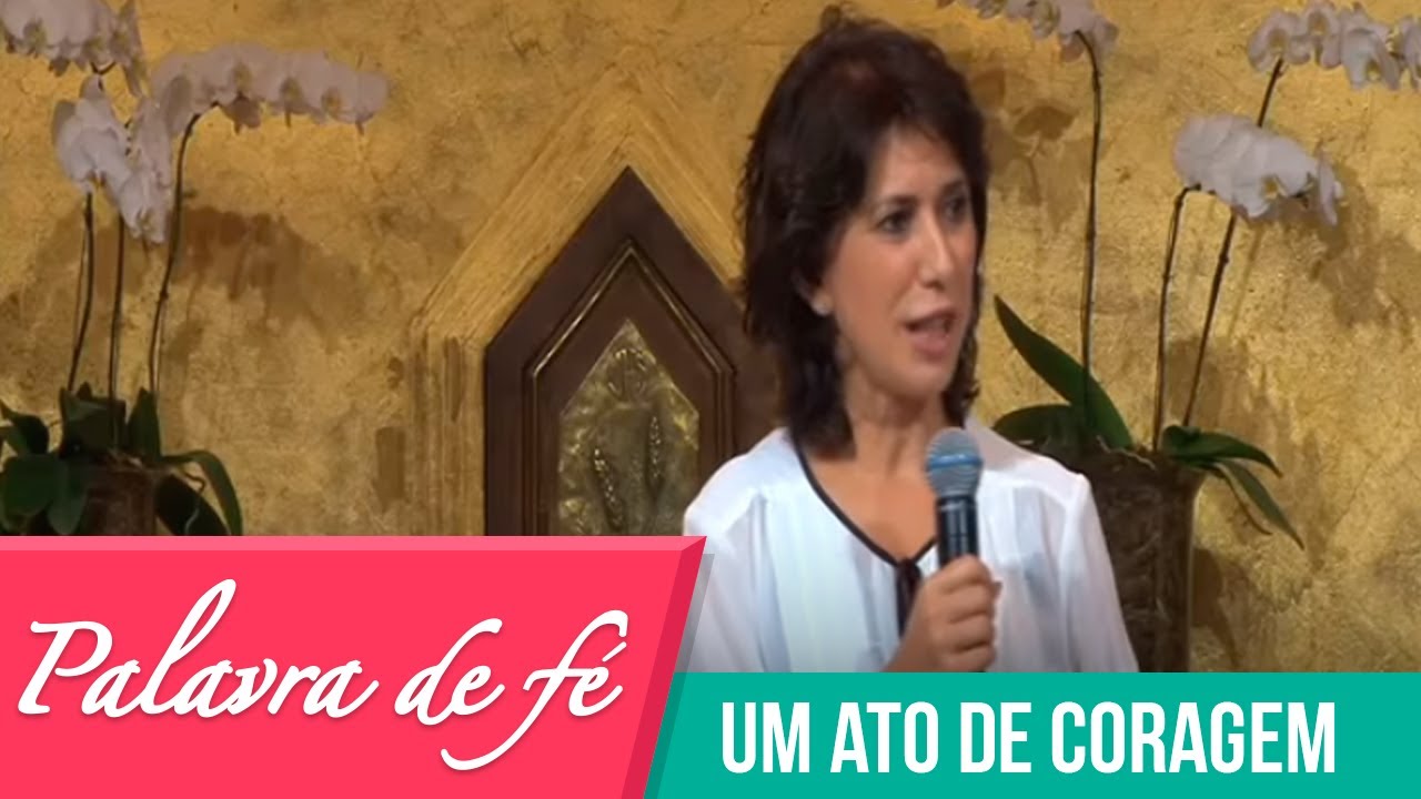 Palavra de Fé - Um ato de coragem