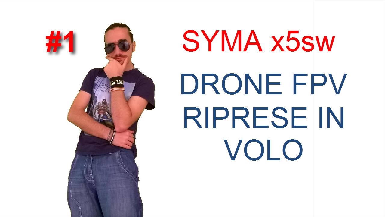 SYMA X5SW - Riprese in volo #1