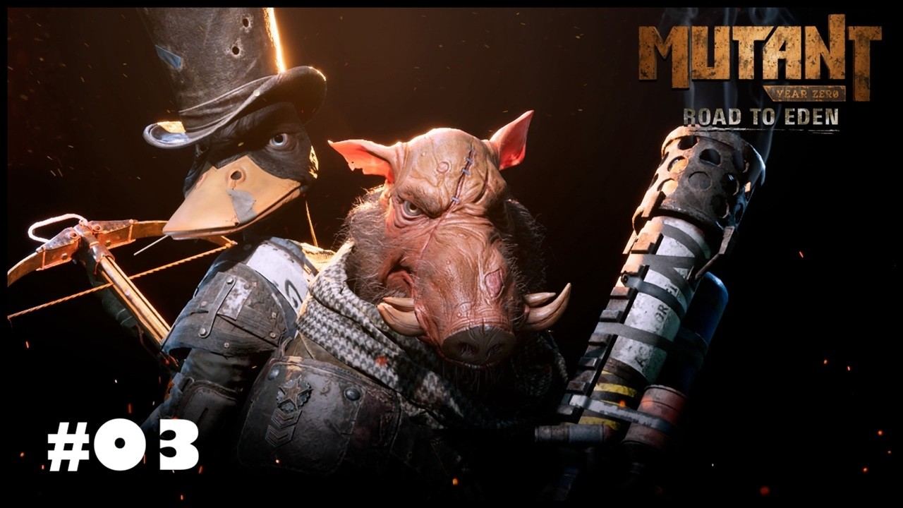 #03【MUTANT YEAR ZERO : Road to Eden】僕らの終末戦争