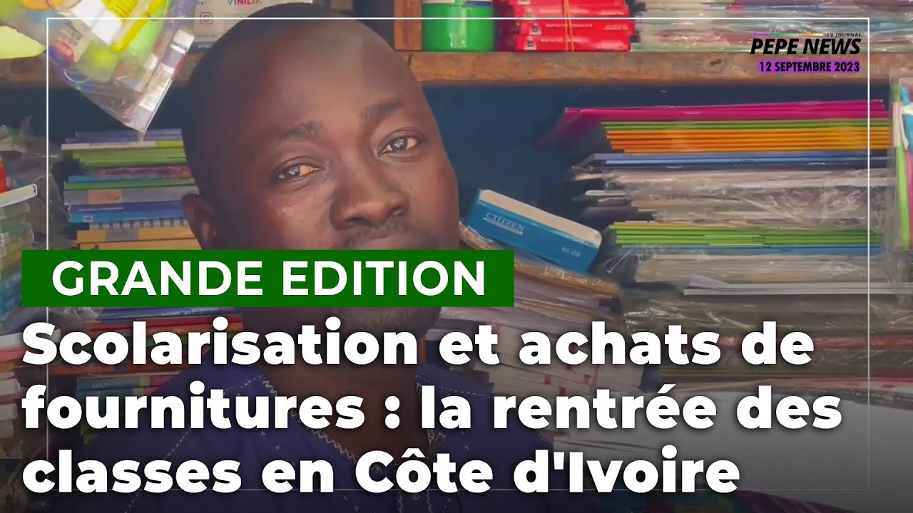 Scolarisation et achats de fournitures : la rentrée des classes en Côte d'Ivoire