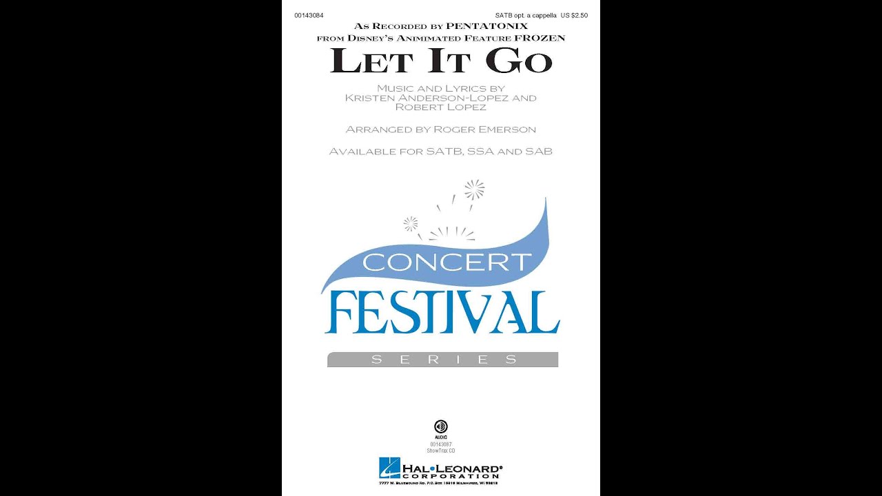 Let It Go from Disney's Frozen (SATB Choir, a cappella) - Arranged by Roger Emerson