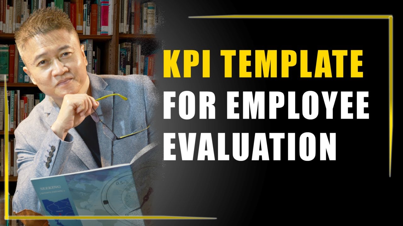 How To Use KPI Template for Employee Evaluation (3 MAIN Points)
