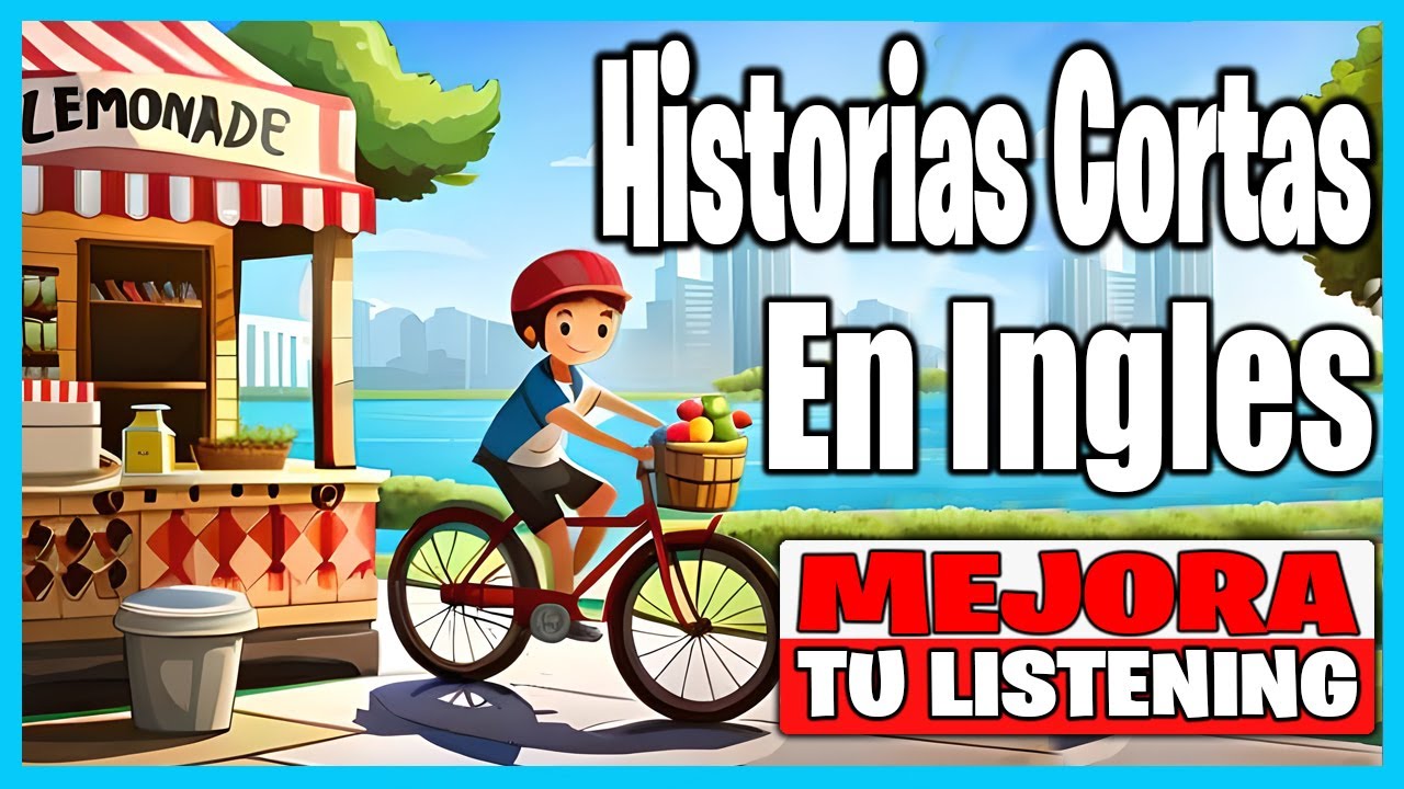 🔴 HISTORIAS CORTAS EN INGLÉS PARA APRENDER | 🚴‍♂️ La Bicicleta Roja | ✔️ ENGLISH FAST WAY