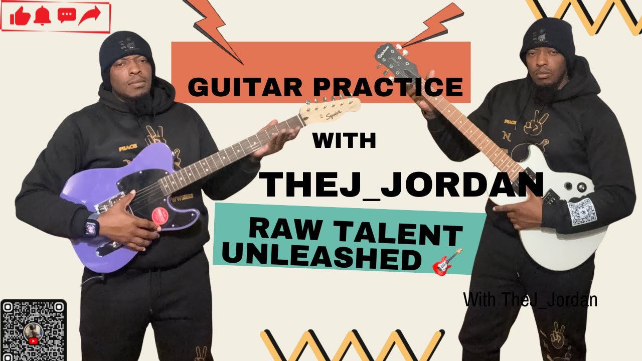 Guitar Practice with TheJ_Jordan- Raw Talent Unleashed