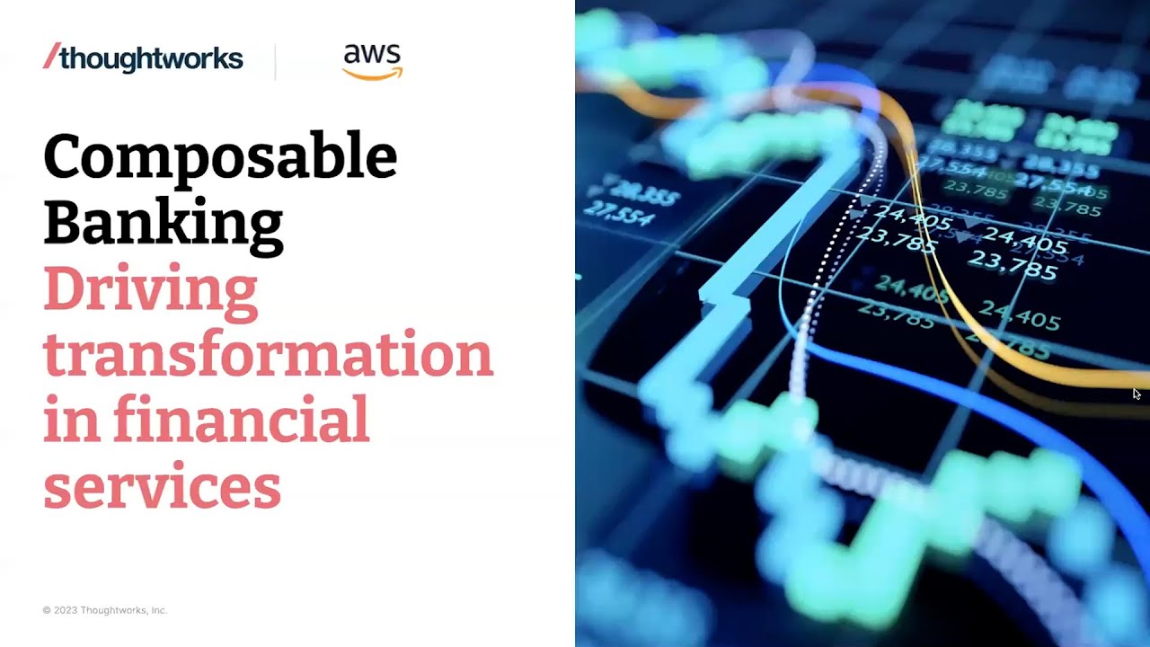 Composable Banking – Driving transformation in financial services