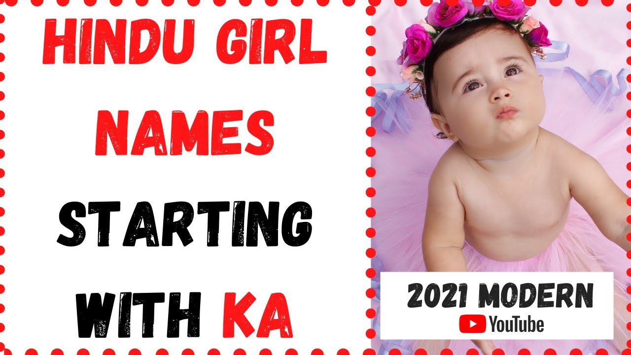 💖 Latest 2025 ᐅ Indian Hindu baby girl names starting with KA | ka name list girl Hindu
