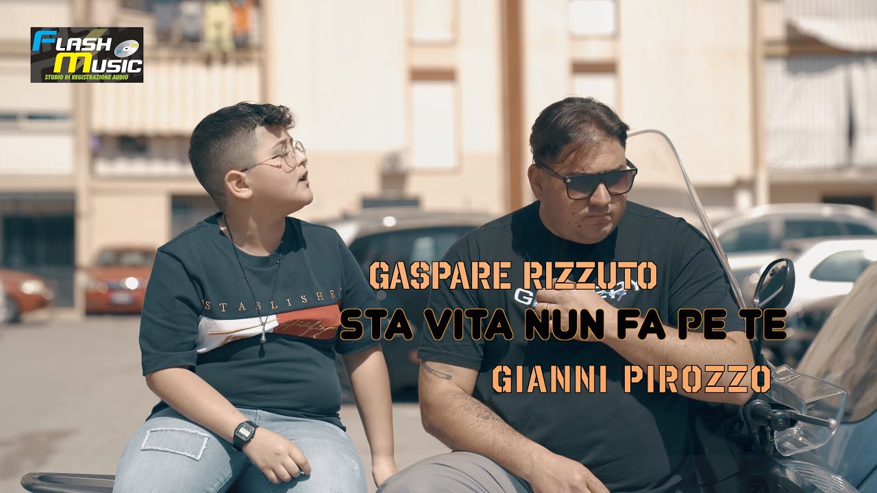 Gaspare Rizzuto FT Gianni Pirozzo - Sta Vita Nun Fa Pe Te ( Ufficiale 2021 )