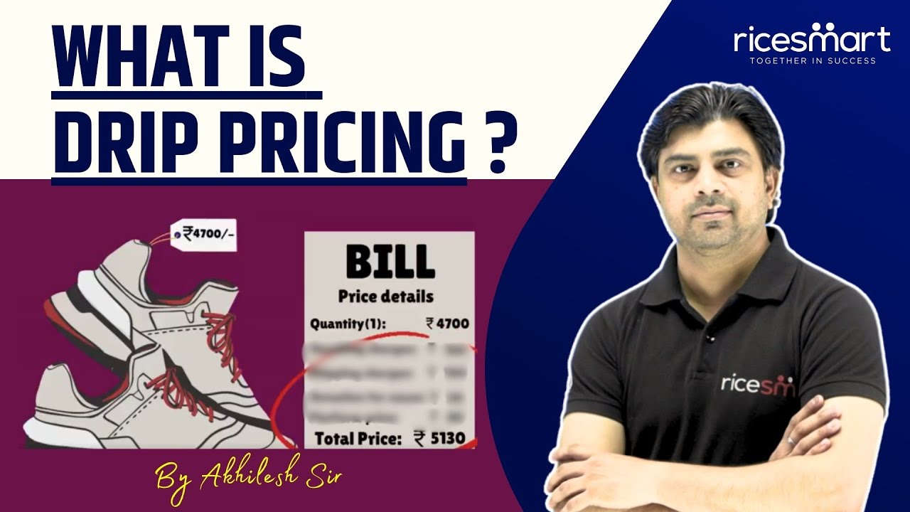 What is Drip Pricing? ड्रिप मूल्य निर्धारण क्या है? By Akhilesh Sir | Rice Smart Hindi