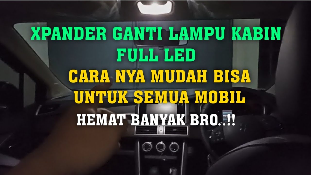 LAMPU KABIN XPANDER GANTI FULL LED