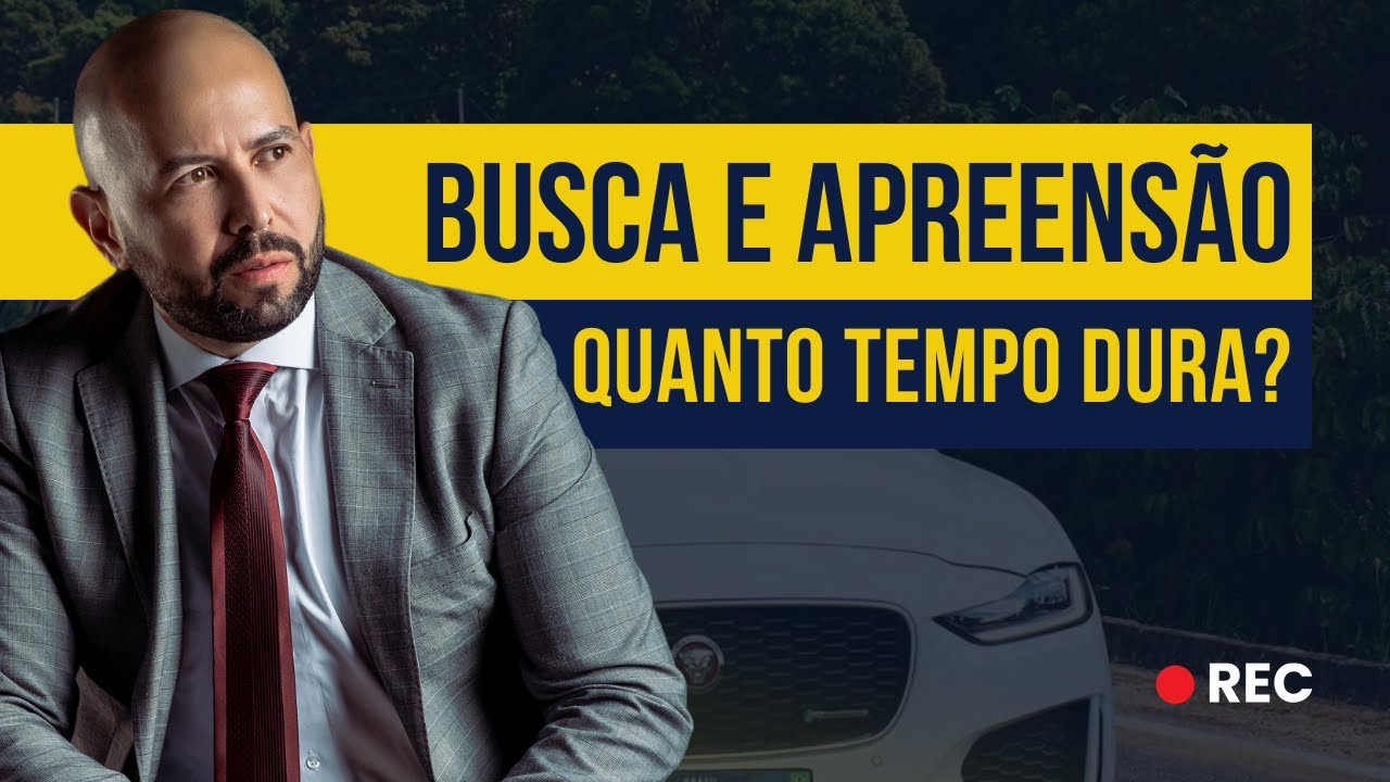 BUSCA E APREENSÃO: Vou Perder Meu Veículo Rápido?