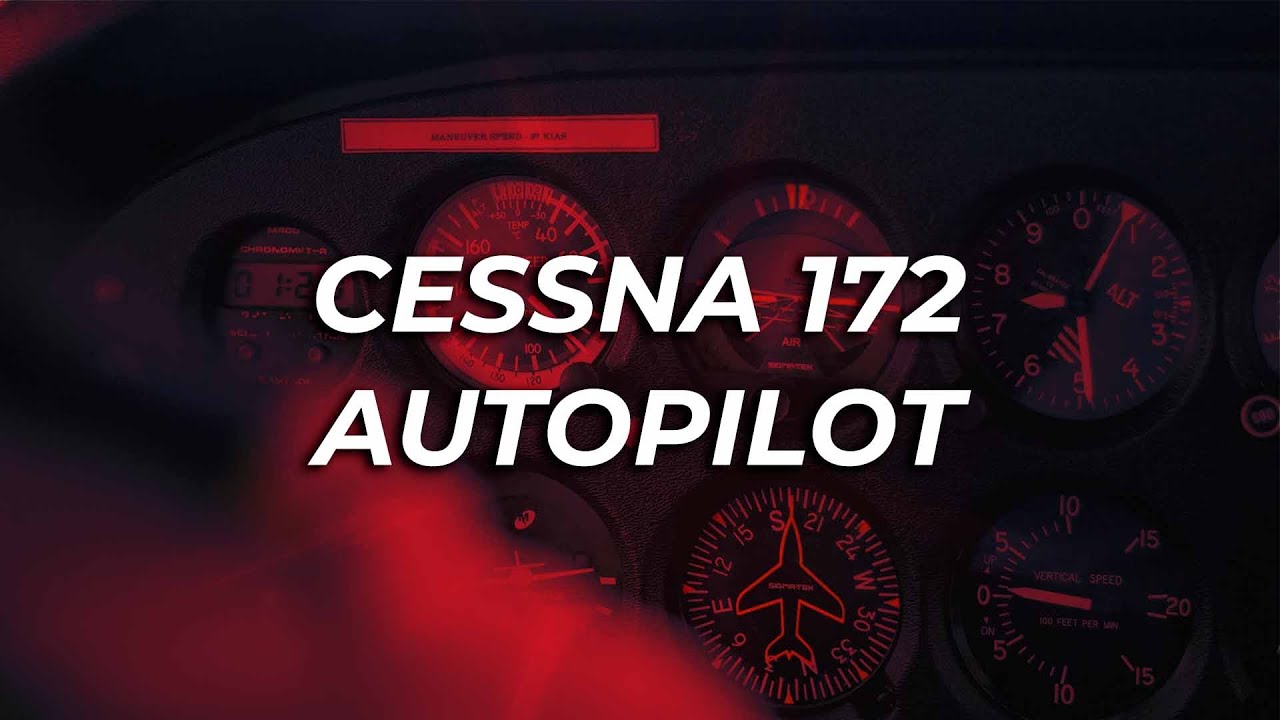 CESSNA 172 — PILOTO AUTOMÁTICO