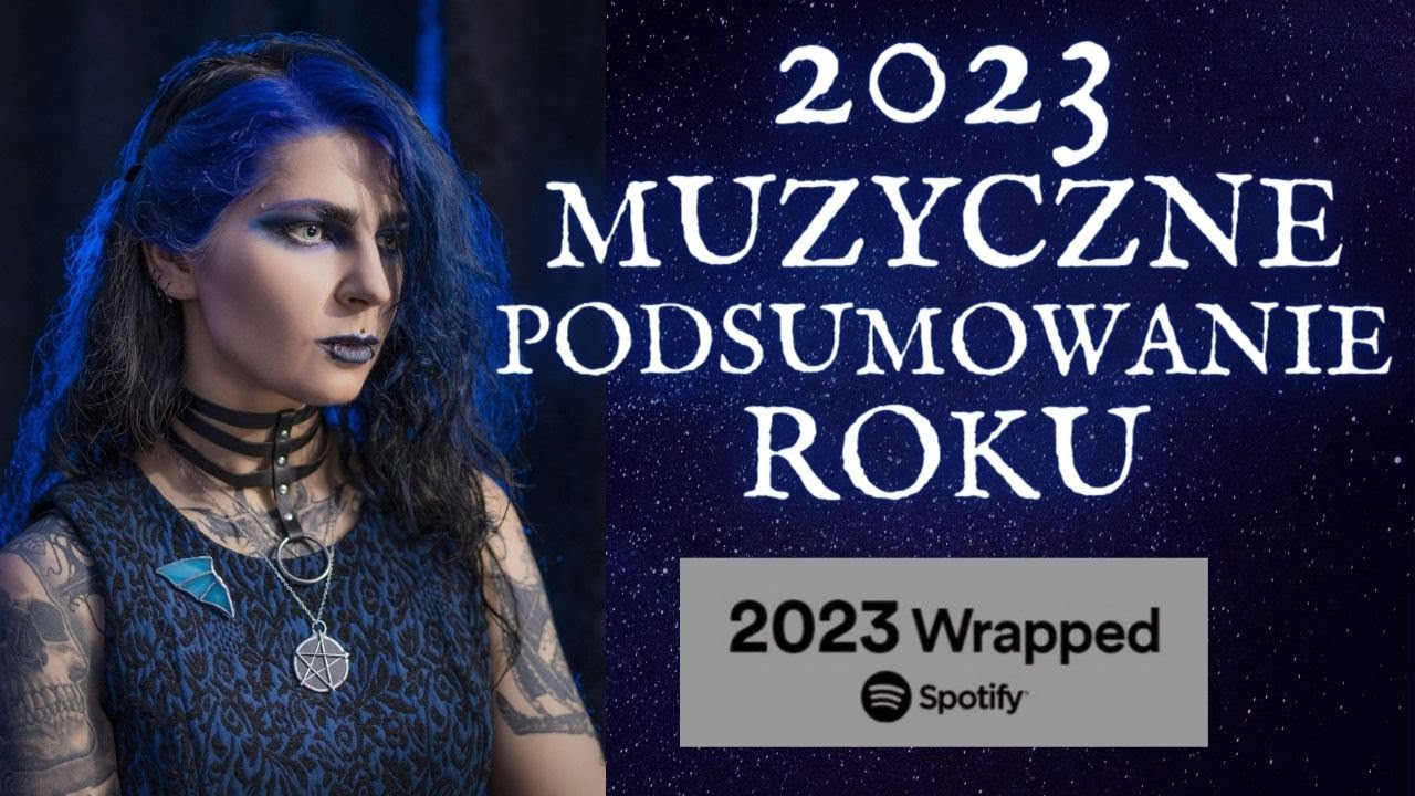 Porozmawiajmy o... muzyce MUZYCZNE PODSUMOWANIE ROKU spotify Wrapped 2023 MUZYKA GOTYCKA