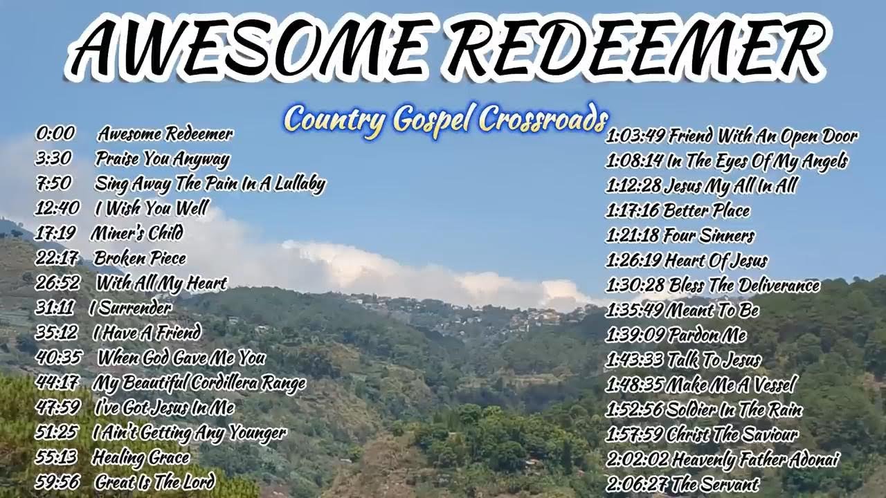 Awesome Redeemer / Beautiful Country Gospel Crossroads