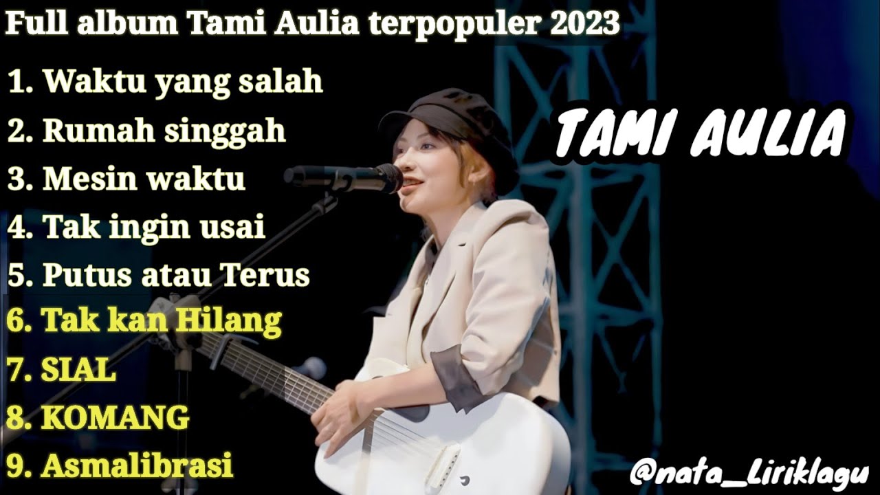 Tami Aulia full album | Best Cover Tami Aulia | Waktu Yang Salah | Cover akustik favorit 2023