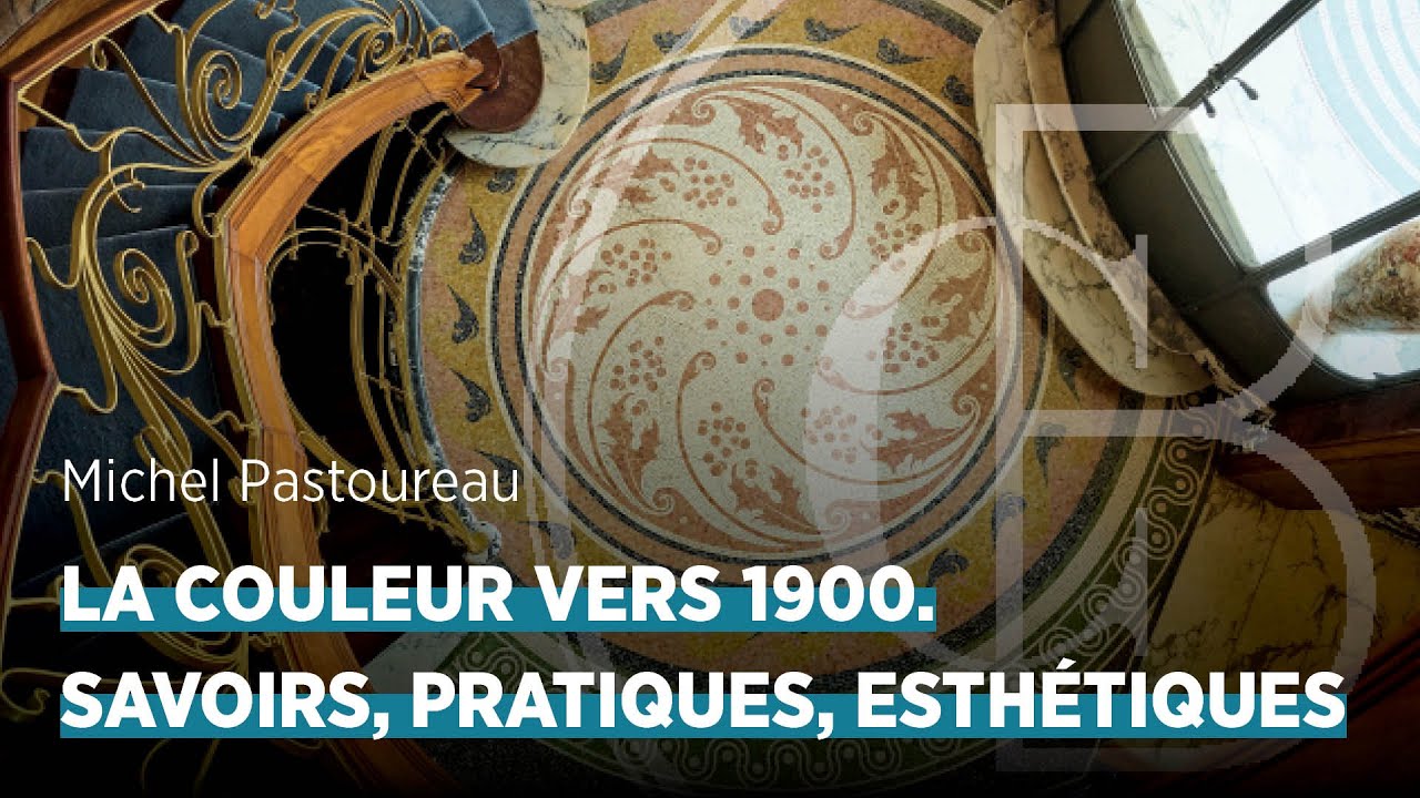La couleur vers 1900 : savoirs, pratiques, esthétiques, par Michel Pastoureau