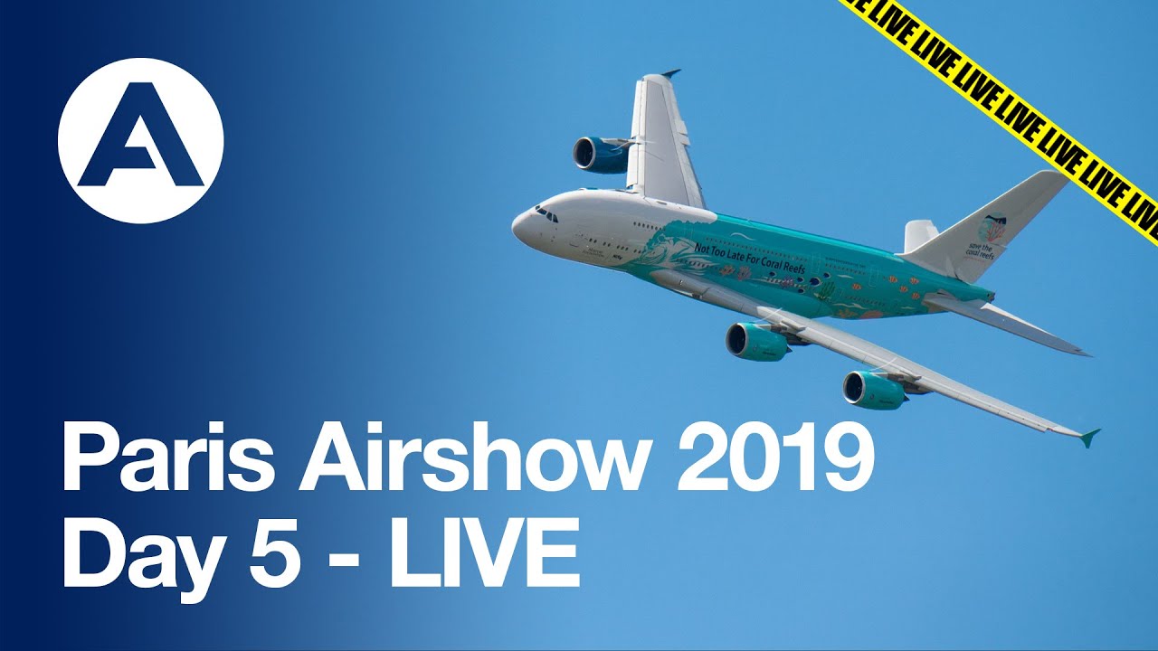 Paris Airshow 2019: Day 5 - LIVE
