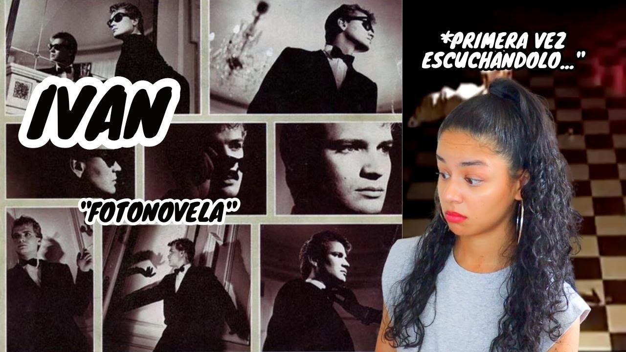 ESCUCHO por PRIMERA VEZ a IVAN - 