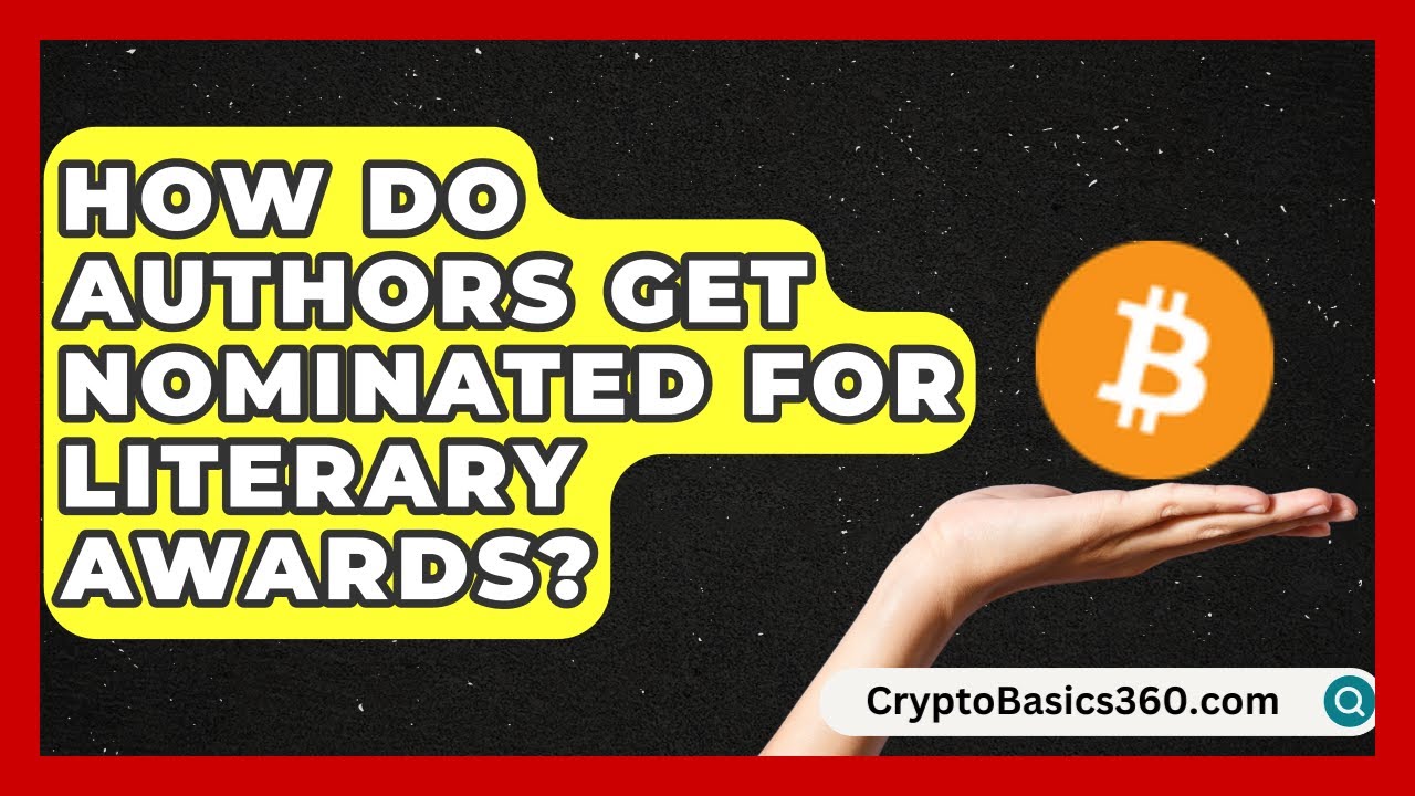 How Do Authors Get Nominated for Literary Awards? | Book and Author Club News