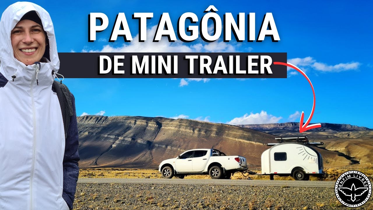 De MINI TRAILER com chuva e frio não é fácil | Ep.13 Exp. Enfim do Mundo