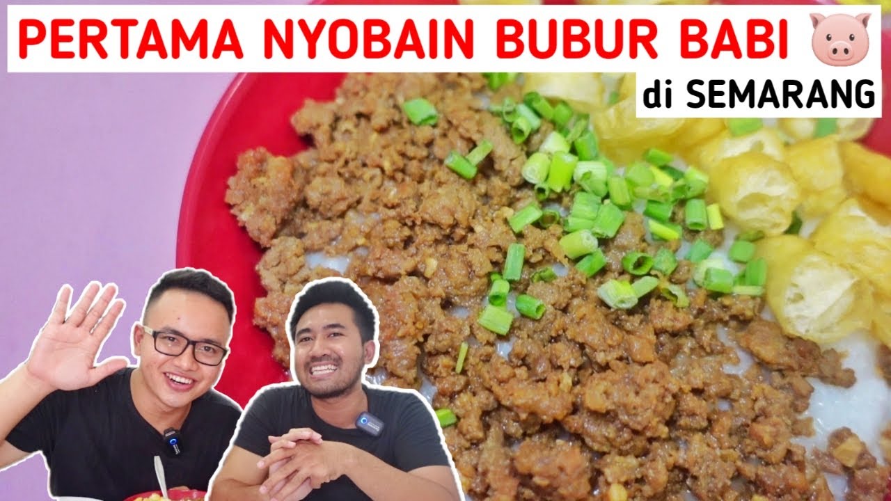 KULINER NON HALAL SEMARANG | BUBUR BABI PORSI JUMBO SEPORSI CUMA 18 RIBU !!!